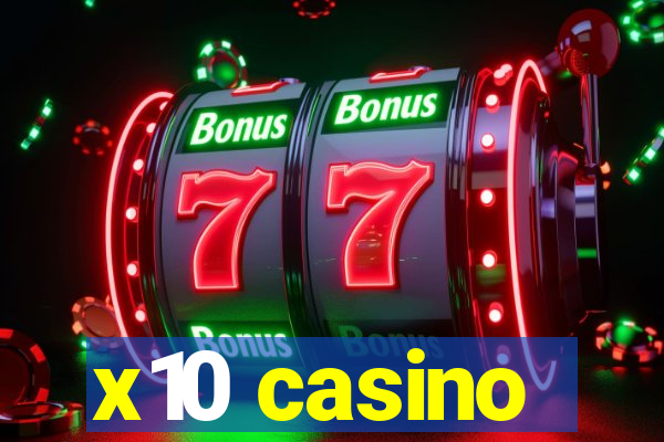 x10 casino